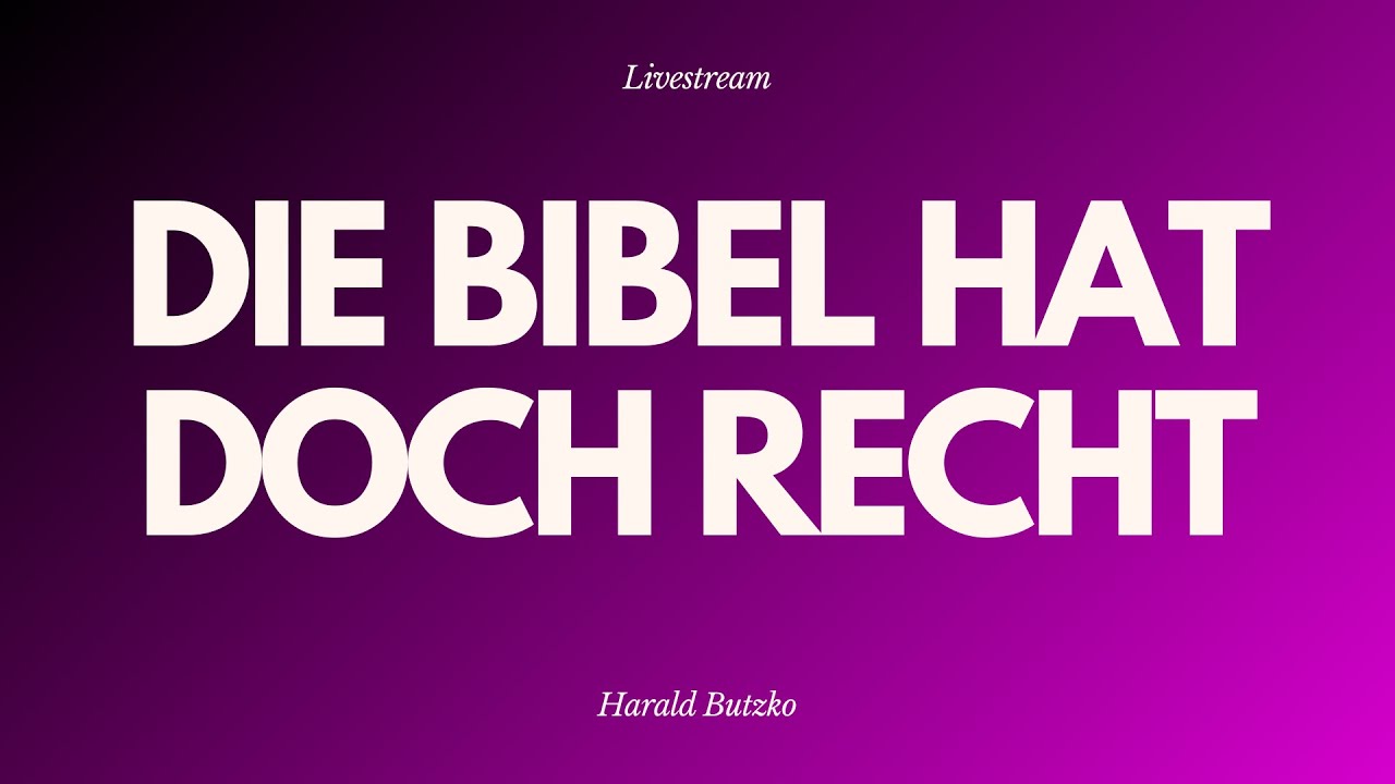Die Bibel hat doch recht - Livestream aus dem Adventhaus Köln-Mitte
