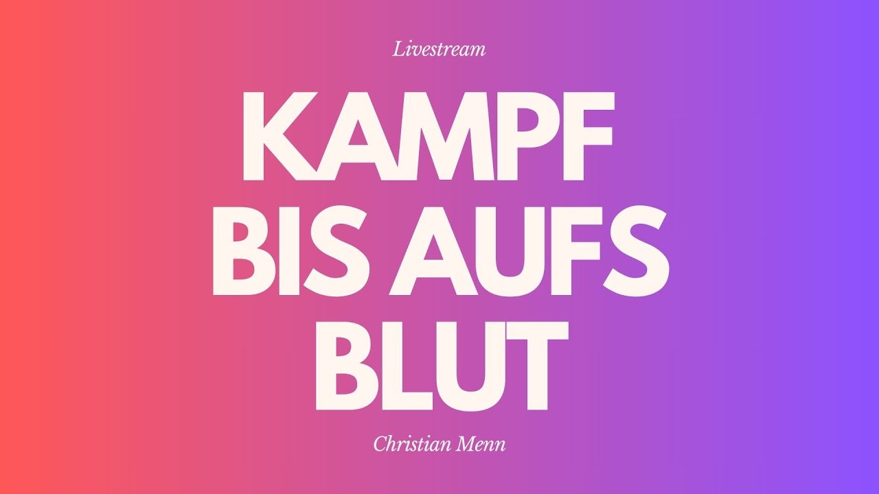 Kampf bis aufs Blut - Livestream aus dem Adventhaus Köln-Mitte