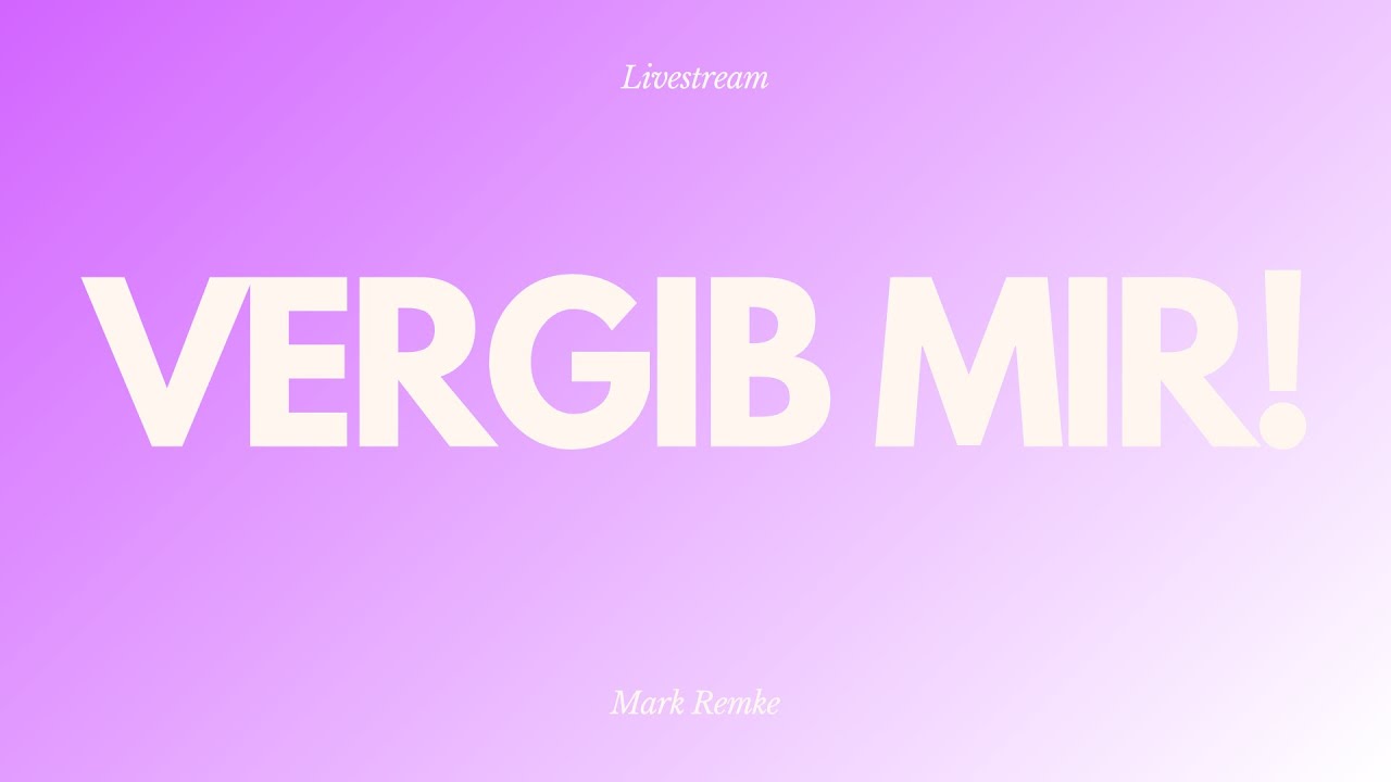 Vergib mir! - Livestream aus dem Adventhaus Köln-Mitte