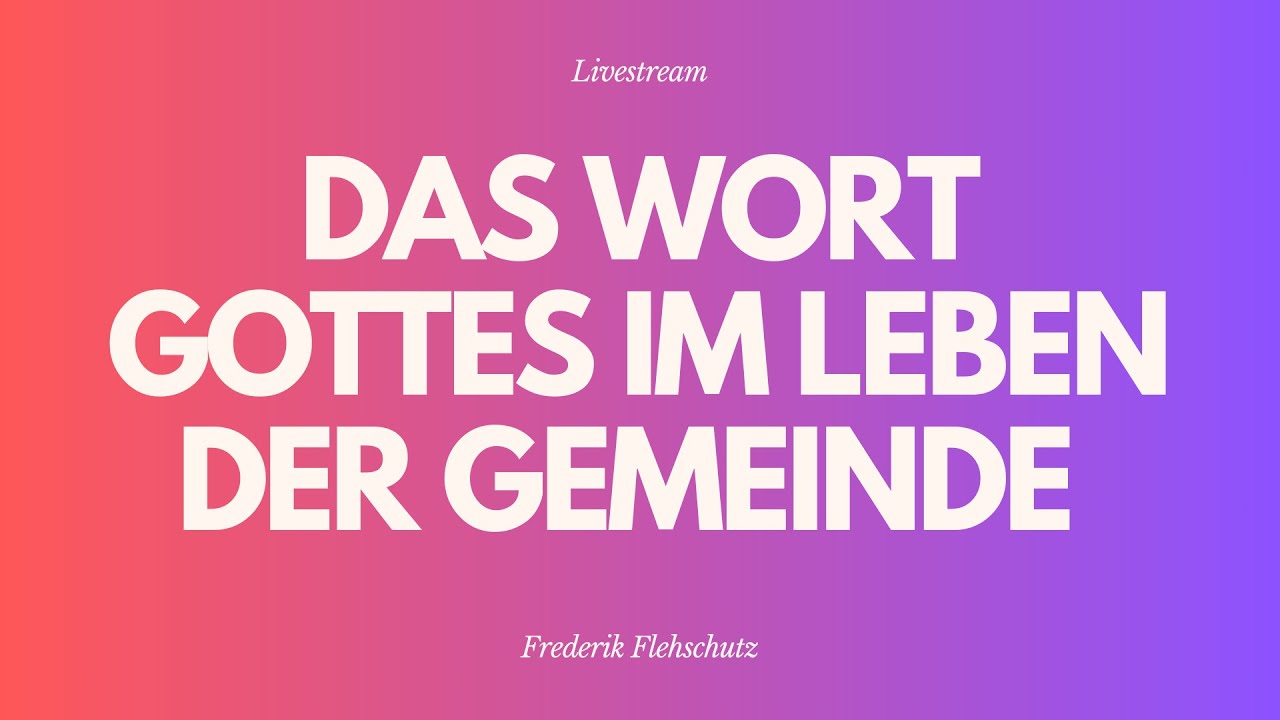 Das Wort Gottes im Leben der Gemeinde - Livestream aus dem Adventhaus Köln-Mitte