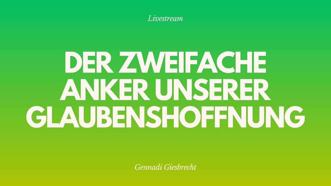 Der zweifache Anker unserer Glaubenshoffnung - Livestream aus dem Adventhaus Köln-Mitte