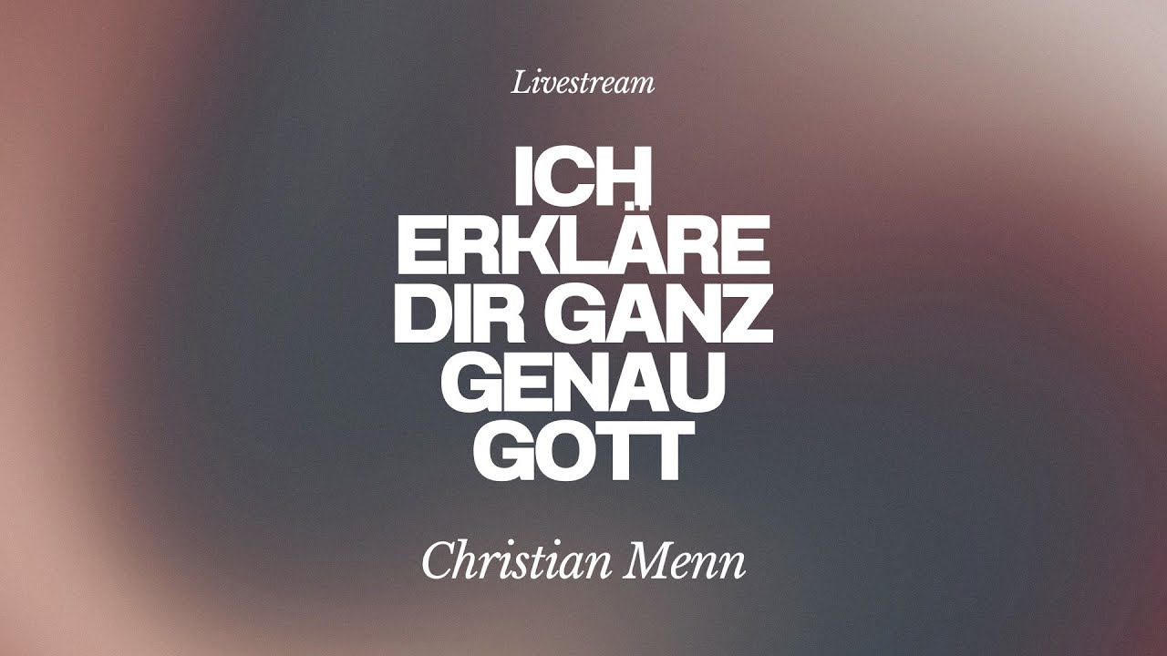 "Ich erkläre dir ganz genau Gott" - Livestream aus dem Adventhaus Köln-Mitte