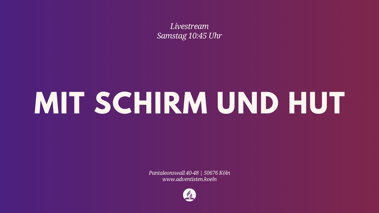 Mit Schirm und Hut - Livestream aus dem Adventhaus Köln-Mitte