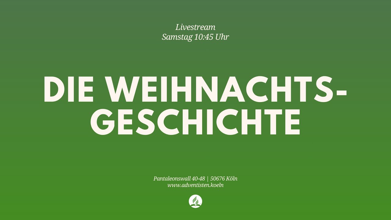 Die Weihnachtsgeschichte - Livestream aus dem Adventhaus Köln-Mitte