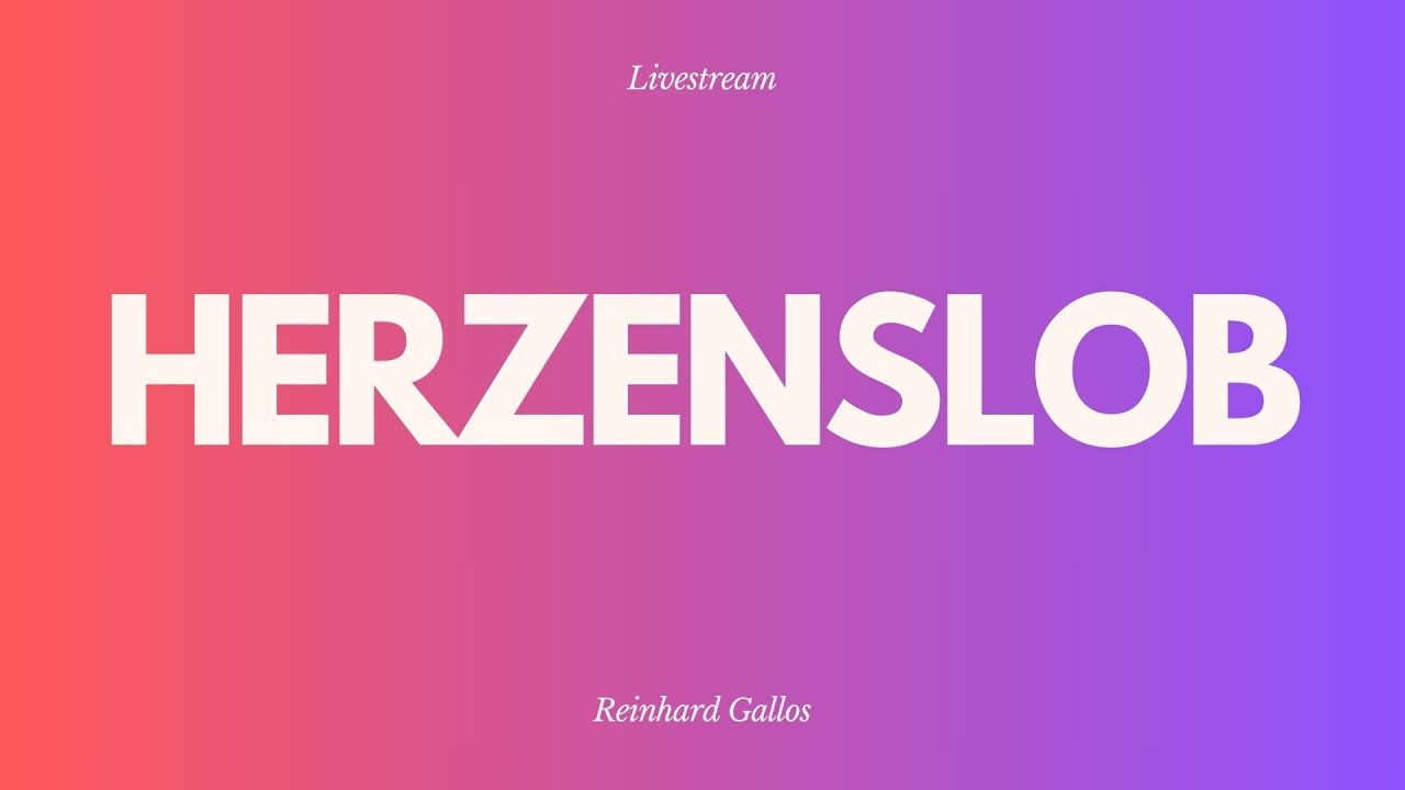 Herzenslob - Livestream aus dem Adventhaus