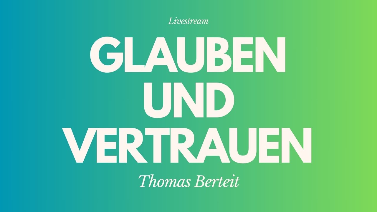 Glauben und Vertrauen - Livestream aus dem Adventhaus