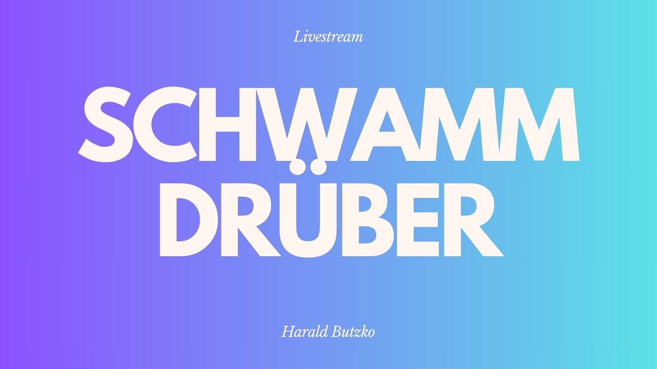 Schwamm drüber - Livestream aus dem Adventhaus